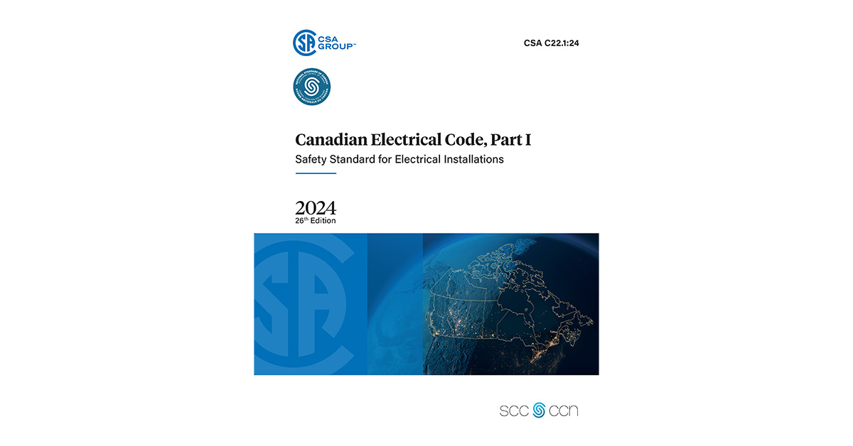 2024 Canadian Electrical Code Campaign New Edition Of The Canadian   CEW 48 CSA NewEditionCanadianElectricalCode 1200 