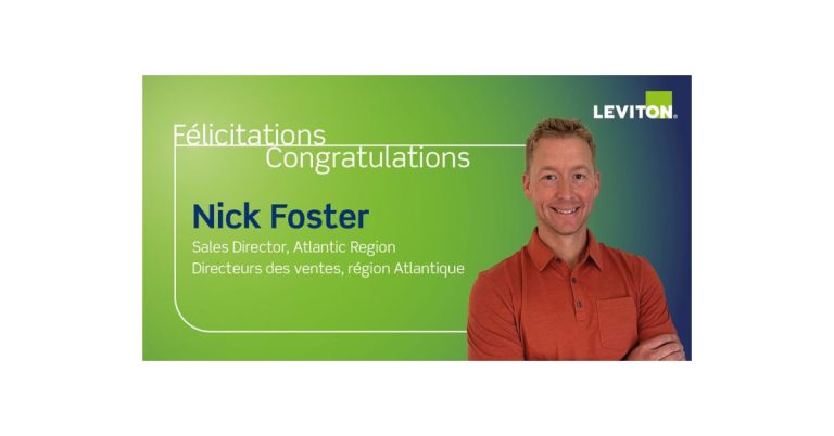 Leviton Canada Announces the Promotion of Nick Foster to Sales Director, Atlantic Region